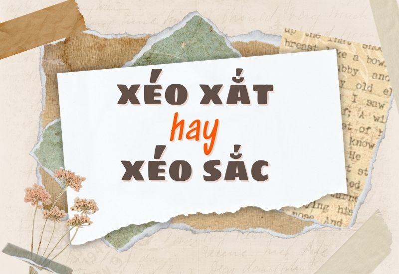 xéo xắt hay xéo sắc