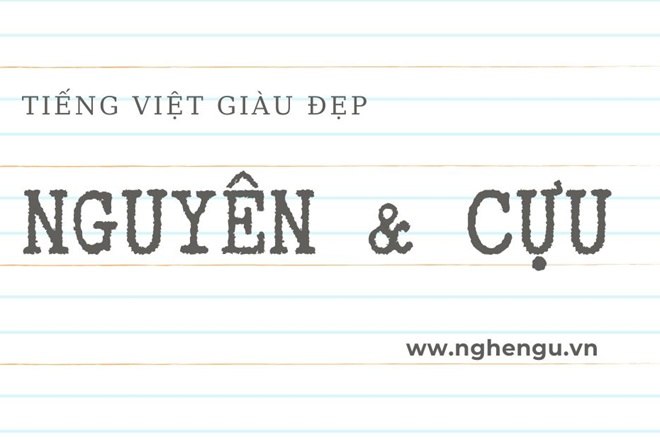 nguyen va cuu khac nhau nhu the nao